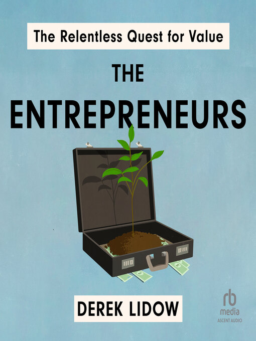 Title details for The Entrepreneurs by Derek Lidow - Available